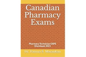 Canadian Pharmacy Exams: Pharmacy Technician OSPE Workbook 2021