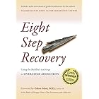Eight Step Recovery (Revised Ed.): Using the Buddha's Teachings to Overcome Addiction