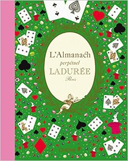Amazon Fr L Almanach Perpetuel Laduree Hafs Zahia Laduree Livres