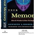 Your Memory : How It Works and How to Improve It