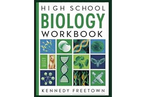 HIGH SCHOOL BIOLOGY WORKBOOK: The Ultimate Biology Workbook for Teachers and high School Students