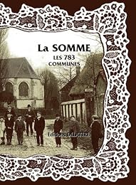 La  Somme, les 783 communes