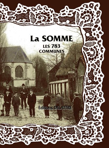 La  Somme, les 783 communes