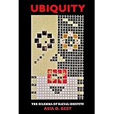 Ubiquity: The Dilemma of Racial Identity