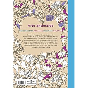 Arte antiestrés: 100 láminas para colorear (Spanish Edition)
