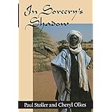 In Sorcery's Shadow: A Memoir of Apprenticeship among the Songhay of Niger