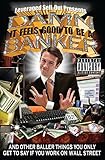 Damn, It Feels Good to Be a Banker: And Other Baller Things You Only Get to Say If You Work on Wall Street cover