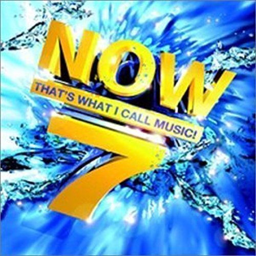 NOW That's What I Call Music Vol. 7 by R. Kelly, S Club 7, Eve