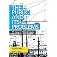 The Public and Its Problems: An Essay in Political Inquiry