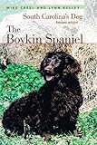 The Boykin Spaniel: South Carolina's Dog, Revised Edition by 