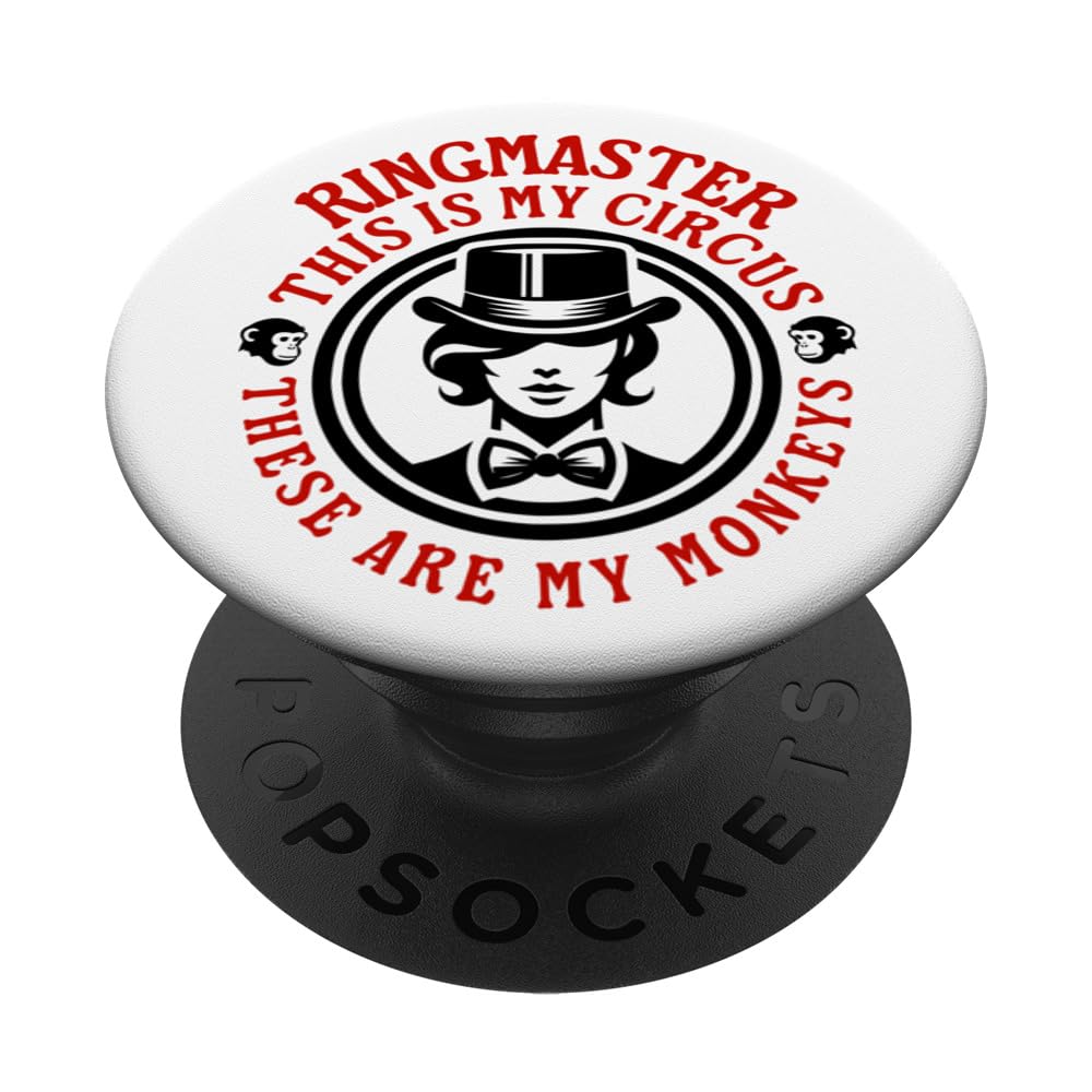 Mom the Ringmaster, This is my Circus, These are my Monkeys PopSockets Adhesive PopGrip