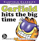 Garfield Hits the Big Time: His 25th Book (Garfield Series) by 