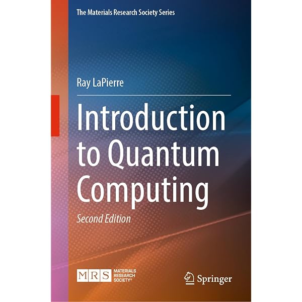 Introduction to Quantum Computing (The Materials Research Society