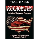 Psychopaths: Yesterday, Today, and Tomorrow