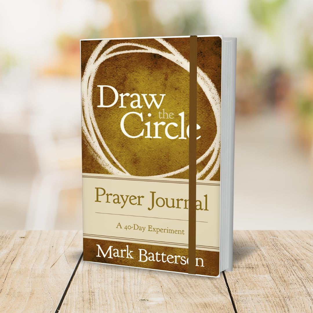 Draw the Circle Prayer Journal: A 40-Day Experiment Draw the Circle Prayer Journal: A 40-Day Experiment Hardcover