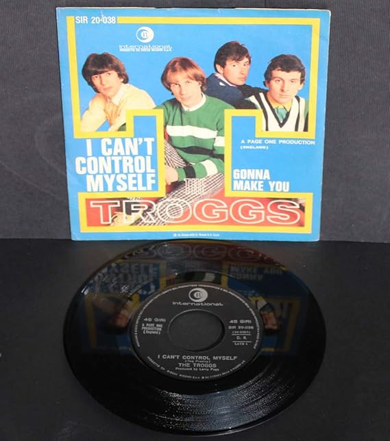 TROGGS I CAN'T CONTROL MYSELF 7 inch vinyl / 45 Amazon.co.uk CDs