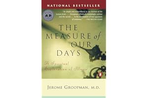 The Measure of Our Days: New Beginnings at Life's End