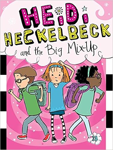 Heidi Heckelbeck and the Big Mix-Up (Volume 18)