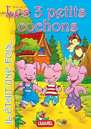 Les 3 Petits Cochons Contes Et Histoires Pour Enfants Il Etait Une Fois T 10 French Edition Ebook Perrault Charles Lopez Pastor Jesus Kindle Store Amazon Com