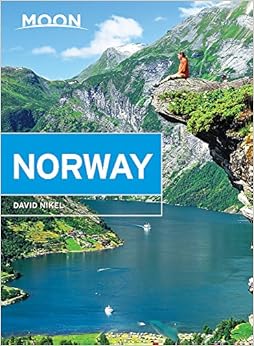 Moon Norway (Travel Guide), by David Nikel Moon Norway (Travel Guide), by David Nikel