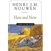 Here and Now: Living in the Spirit