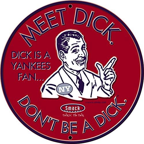 Boston Baseball Fans. Don't Be A Dick. (Anti-Yankees). Embossed Metal Man Cave Sign