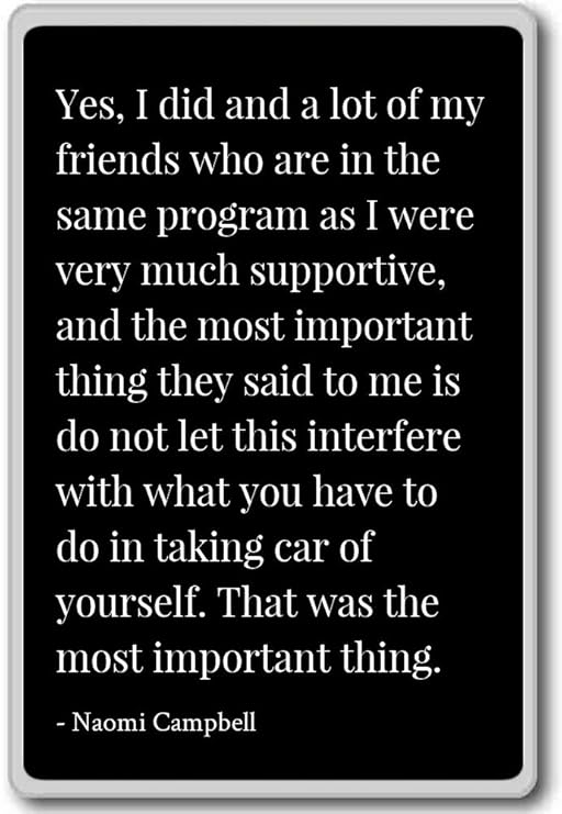 Imán para nevera con citas Naomi Campbell con texto en inglés