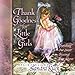 Thank Goodness for Little Girls: Cherishing Our Sweet Blessings from Above