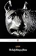 Livy: The Early History of Rome, Books I-V (Penguin Classics)