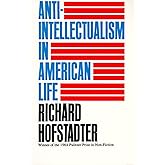 Anti-Intellectualism in American Life