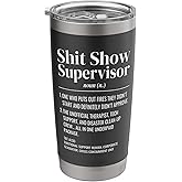 Shit Show Supervisor Definition Cup Work Office Colleague Stainless Steel Insulated Tumbler