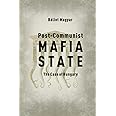 Post-Communist Mafia State: The Case of Hungary