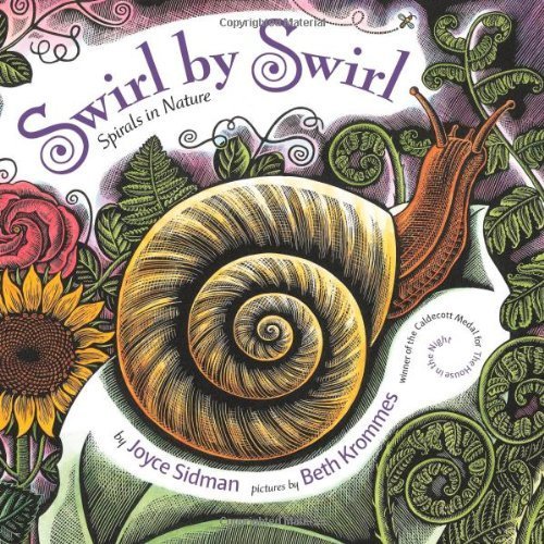 Swirl by Swirl: Spirals in Nature by Joyce Sidman, Beth Krommes (2012) Hardcover