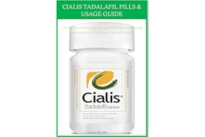 CIALIS TADALAFIL PILLS & USAGE GUIDE: Cialis's Erection-Strengthening and Confidence-Boosting Mechanism and the Role of Diet 