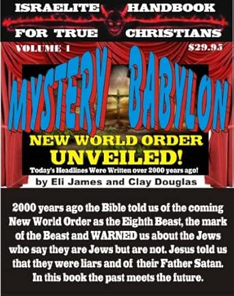 Mystery Babylon The New World Order Unveiled Ebook Douglas Clayton Kindle Store Amazon Com