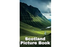 Scotland Picture Book: Delightful Images of the Scottish Scenery for Seniors with Dementia and Alzheimer’s Patients