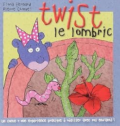 Twist, le lombric