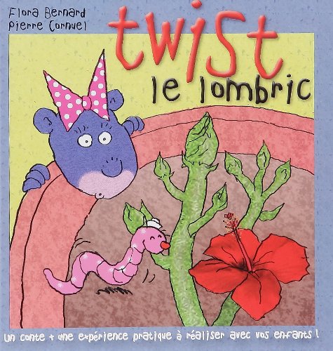 Twist, le lombric