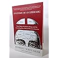 Anatomy of an Epidemic: Magic Bullets, Psychiatric Drugs, and the Astonishing Rise of Mental Illness in America