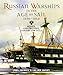 Russian Warships in the Age of Sail, 1696-1860: Design, Construction, Careers and Fates