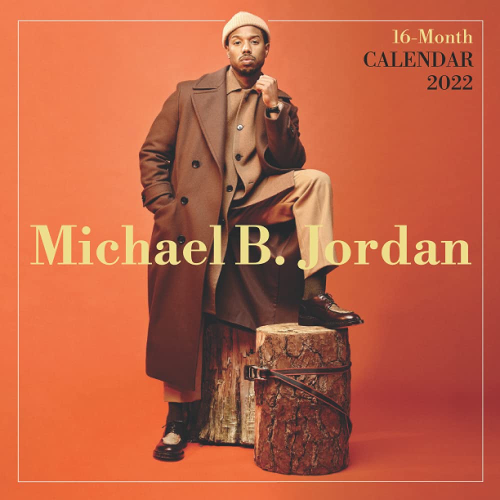 Michael B. Jordan 2022 Calendar: Fabulous Calendar 2022 for fans in 8.5x8.5  inch: Rowan, Philomena: 9798522215873: Books: Amazon.com