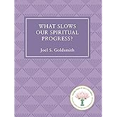 What Slows Our Spiritual Progress