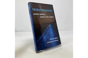 Bioluminescence: Living Lights, Lights for Living