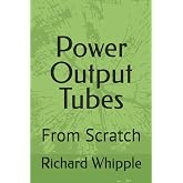 Power Output Tubes - From Scratch: From Scratch (From Scratch Series)