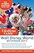 The Unofficial Guide to Walt Disney World with Kids 2017