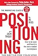 Positioning: The Battle for Your Mind
