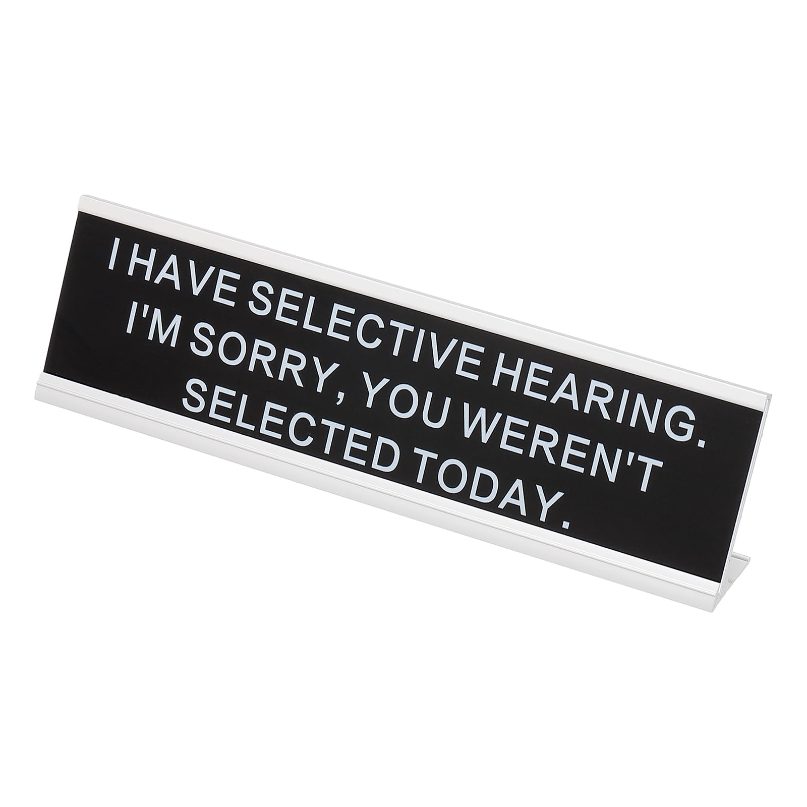 PATIKIL Funny Nameplate, 8"x2" Novelty Desk Sign Plaque Aluminum Desk Name Plate with Base for Office, Silver White (I Have Selected Hearing.I'M Sorry, You Weren'T Selected Today.)