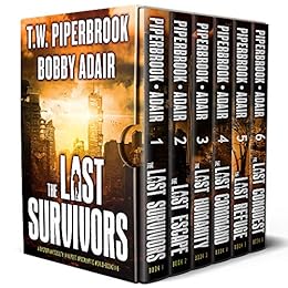 The Complete Post Apocalyptic Series (Books 1-6) - Bobby Adair, T.W. Piperbrook