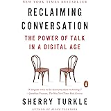 Reclaiming Conversation: The Power of Talk in a Digital Age