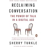 Reclaiming Conversation: The Power of Talk in a Digital Age